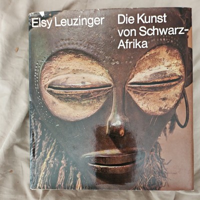 193100 Elsy Leuzinger DIE KUNST VON SCHWARZ-AFRIKA HC +Abb SEHR GUTER ZUSTAND!