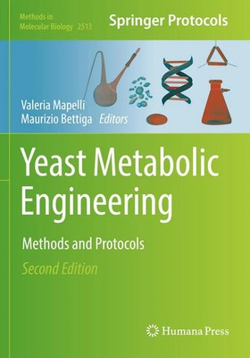 Yeast Metabolic Engineering | Methods and Protocols | Valeria Mapelli (u. a.)