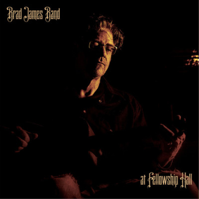 Brad James Band Brad James Band at Fellowship Hall (Vinyl) 12'' Album