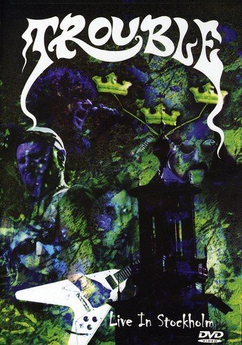 Trouble - Live In Stockholm (DVD) Trouble