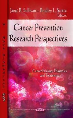 Cancer Prevention Research Perspectives, Hardcover by Sullivan, Janet B. (EDT...