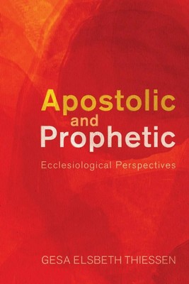 Gesa E. Thiessen | Apostolic and Prophetic | Taschenbuch | Englisch (2011)