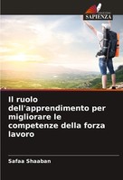 Il Ruolo Dell'apprendimento Per Migliorare Le Competenze Della Forza Lavoro Buch