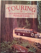 Touring the Old Redwood Highway: Humboldt County