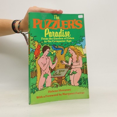 The Puzzler's Paradise: From the Garden of Eden to the Computer Age