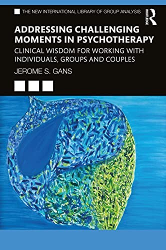 Addressing Challenging Moments in Psychotherapy: Clinical Wisdom for Working with Individuals, Groups and Couples (The New International Library of Group Analysis) - Image 4