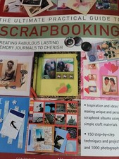 The Ultimate Practical Guide to Scrapbooking