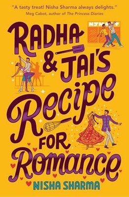 Radha & Jai's Recipe for Romance - Hardcover By Sharma, Nisha - VERY GOOD