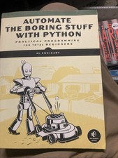Automate the Boring Stuff with Python: Practical Programming for Total Begin...