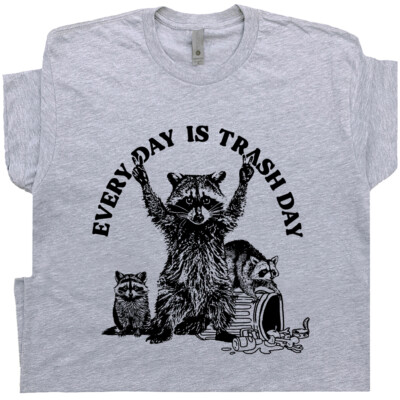 Raccoon Shirt Funny Raccoon T Shirt For Women Men Every Day Is Trash Day Possum