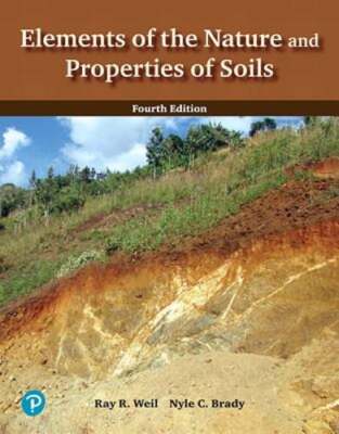 Elements of the Nature and Properties of Soils by Ray Weil: Used