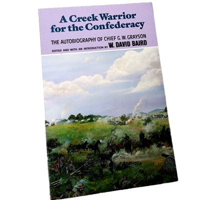 A Creek Warrior for the Confederacy Autobiography Chief Grayson Baird Book Vtg .