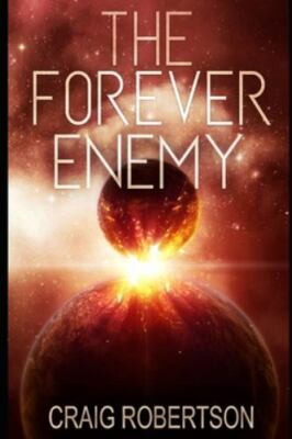 The Forever Enemy by Robertson, Craig, Brand New, Free P&P in the UK