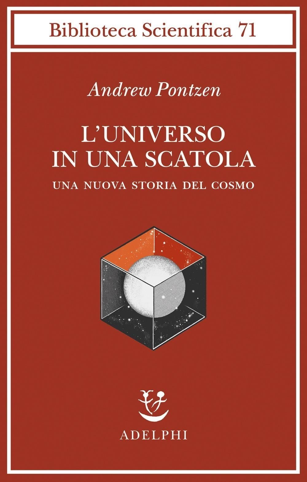 Libri Pontzen Andrew - L' Universo In Una Scatola. Una Nuova Storia Del Cosmo