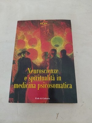 Neurowissenschaften und Spiritualität in der psychosomatischen Medizin - Glaube & Kultur - 2008