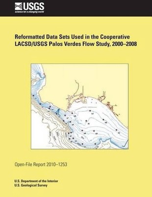 Reformatted Data Sets Used in the Cooperative LACSD/USGS Palos Verdes Flow Study