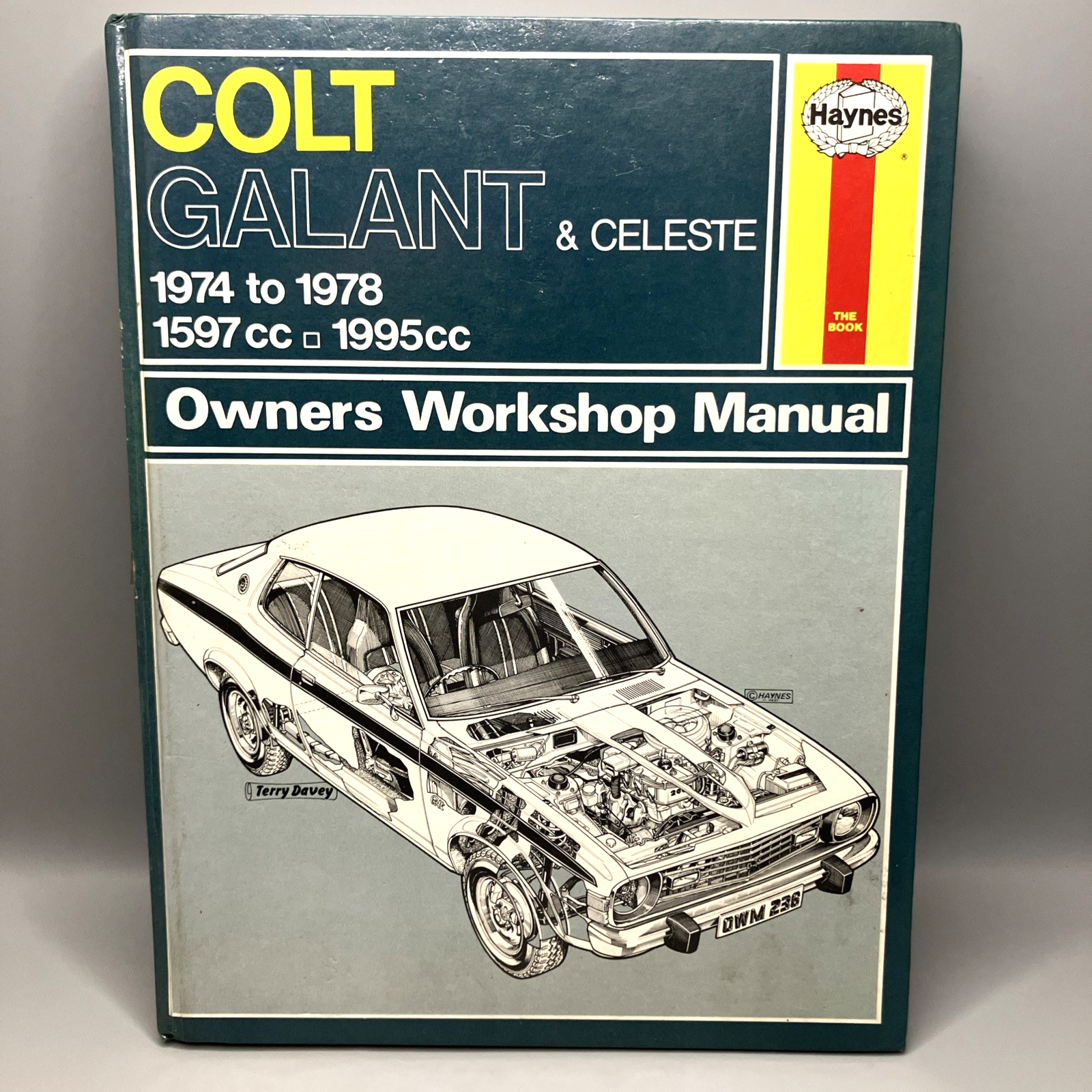 Colt Galant and Celeste 1974 - 78 Owner's Workshop Manual Haynes Hardcover Book