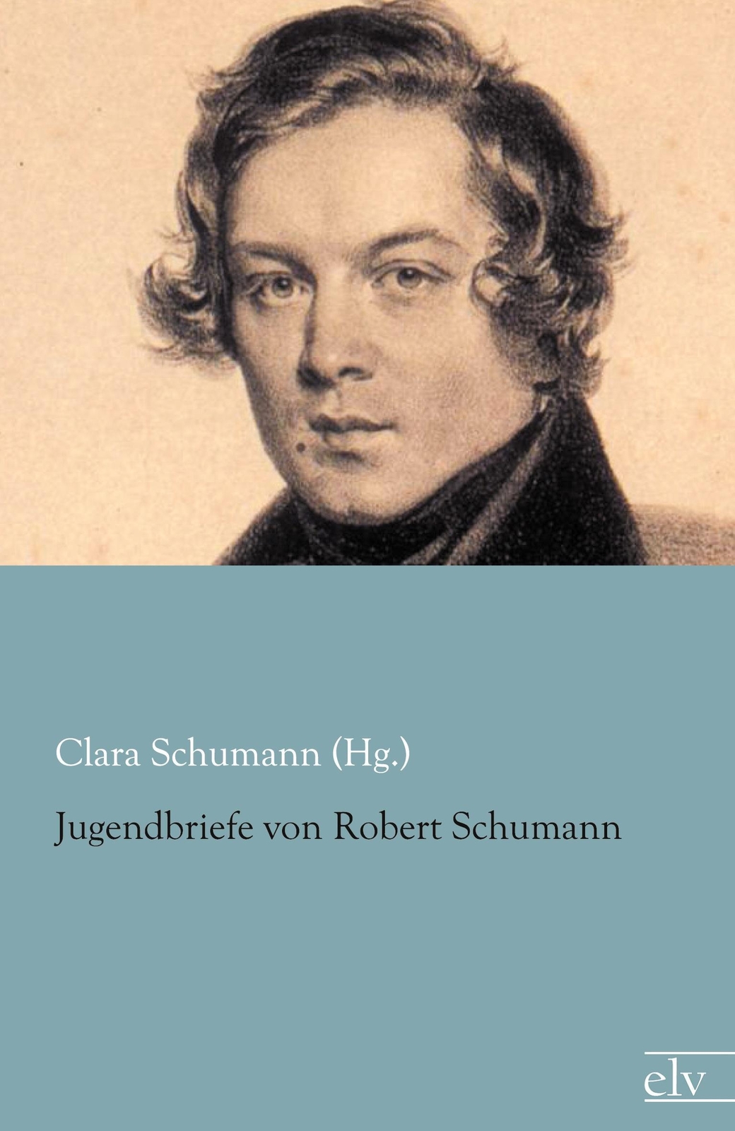 Thumbnail - Clara Schumann (hg. | Jugendbriefe Von Robert Schumann | Taschenbuch |