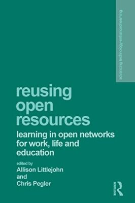 Offene Ressourcen wiederverwenden: Lernen in offenen Netzwerken für Arbeit, Leben und...