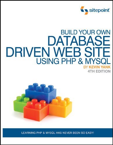Build Your Own Database Driven Web Site Using PHP & MySQL By Kevin Yank