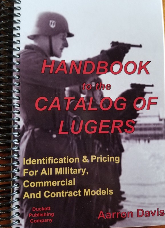LUGER BOOK The Catalog of LUGERS NEW Just out Military pistol PRICES Complete A1
