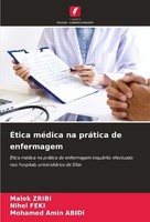 ÉTica MéDica Na PráTica De Enfermagem ~ Malek Zribi ~ 9786203906233
