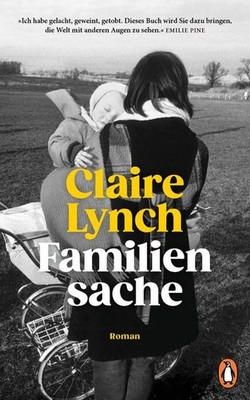 Claire Lynch / Familiensache: Roman. - »Ich habe diesen zarten, herzzerreiße ...