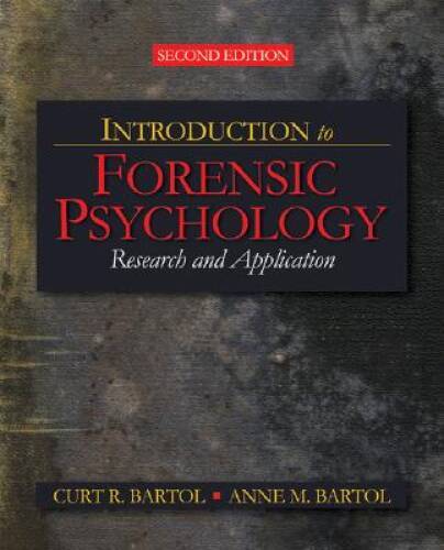 Introduction to Forensic Psychology: Research and Application ...