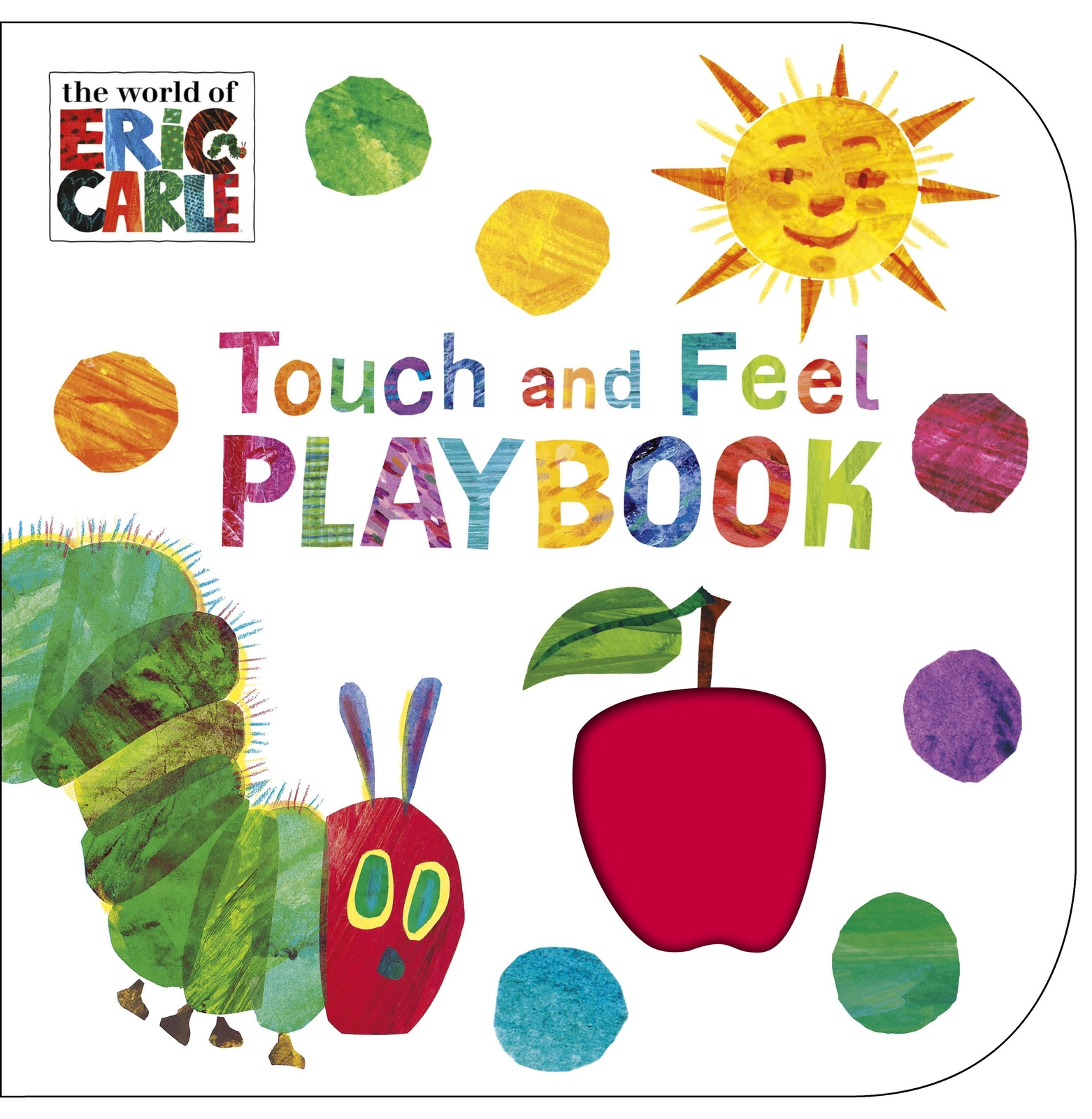 The Very Hungry Caterpillar: Touch And Feel Playbook Eric Carle Buch