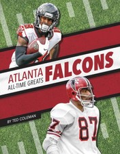 Atlanta Falcons All-Time Greats by Coleman, Ted [Hardback]