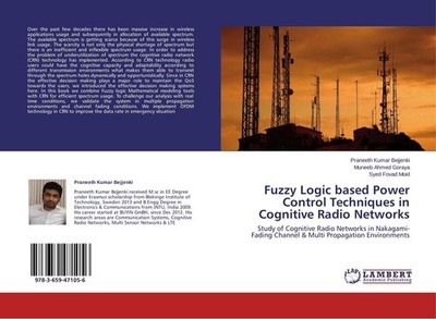 Fuzzy Logic based Power Control Techniques in Cognitive Radio Networks Praneeth
