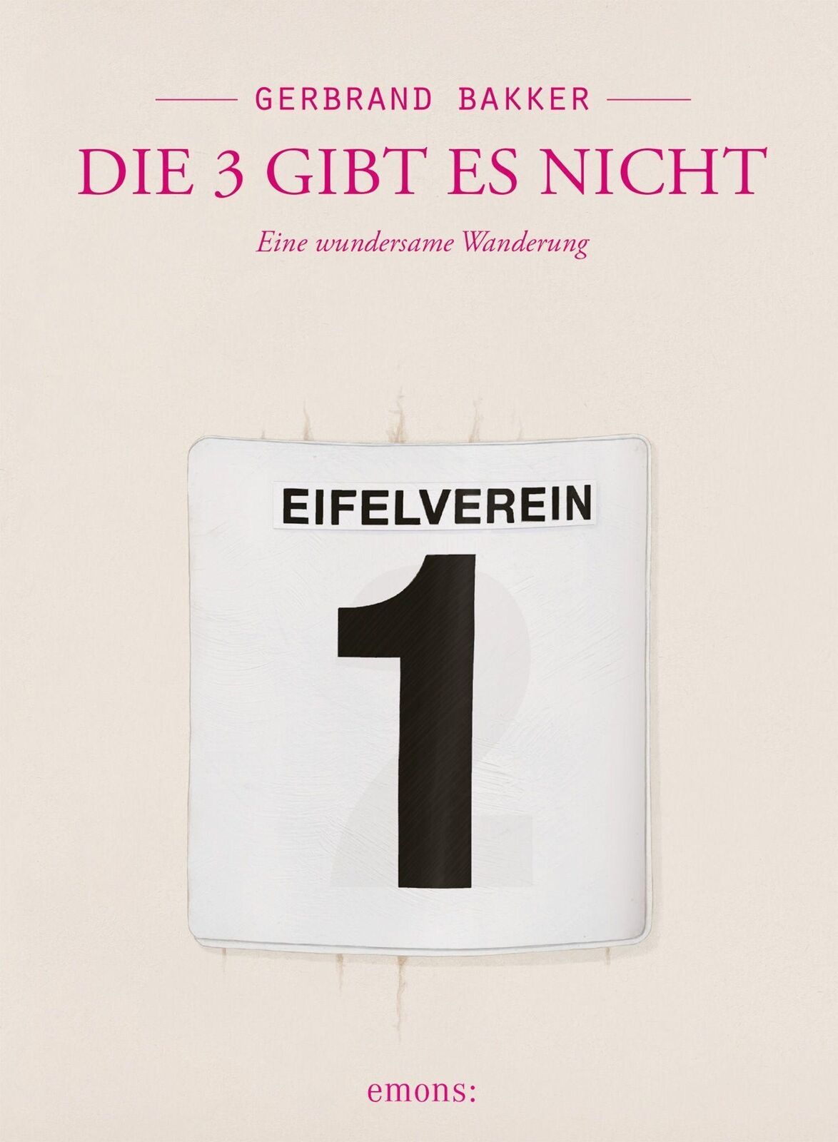 Thumbnail - Gerbrand Bakker | Die 3 Gibt Es Nicht | Taschenbuch | Deutsch (2021) |