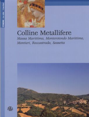 Laura Nacci Bücher - Metallhügel. Massa Marittima, Monterotondo Marittimo