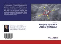 Measuring The Internal Audit Effectiveness In Albanian Public Sector Holtjana Be