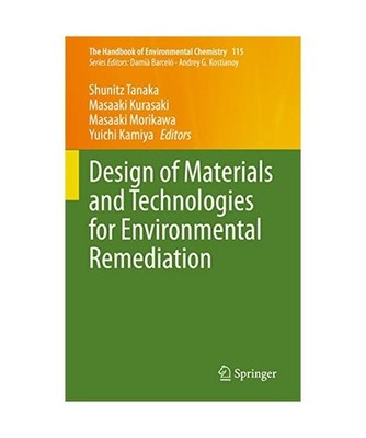 Design of Materials and Technologies for Environmental Remediation