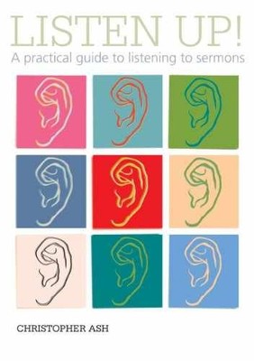 Listen up! - Paperback, by Christopher Ash - Very Good