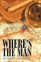 Robert Jackson | Where's The Man | Taschenbuch | Englisch (2010) | Authorhouse