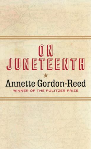On Juneteenth - Annette Gordon-Reed, 9781631498831, hardcover
