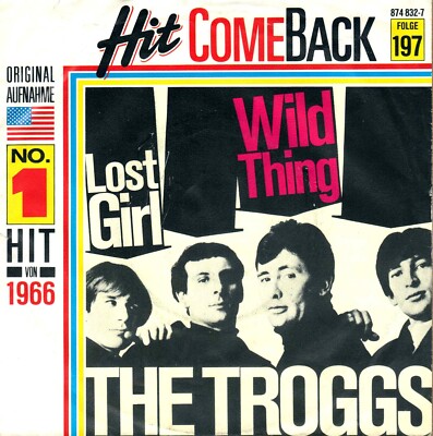 7'' Troggs   Wild Thing / Lost Girl / HcB / ORIGINAL VERSION / Germany