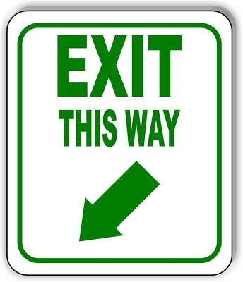 EXIT THIS WAY DIRECTIONAL GREEN 8 Arrow Variations Metal Aluminum composite sign