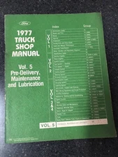 1977 ORIGINAL Ford Truck Shop Manual Vol. 5 Pre-Delivery, Maintenance and Lub