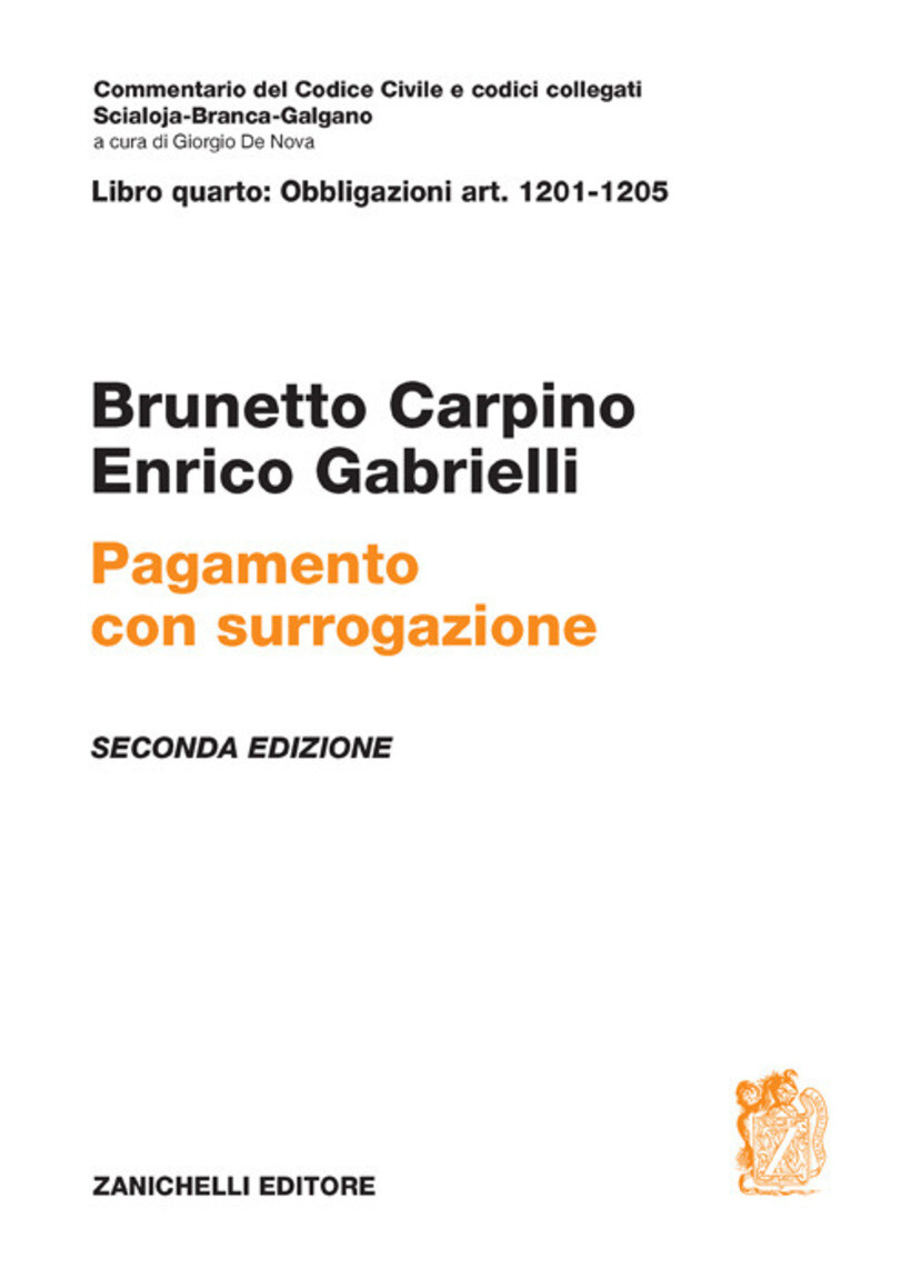 PAGAMENTO CON SURROGAZIONE. ART. 1201-1205 - CARPINO BRUNETTO 9788808520050