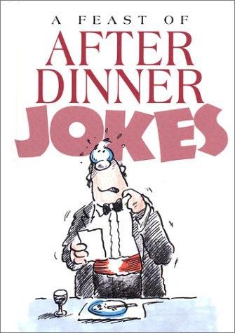 A Feast of After Dinner Jokes