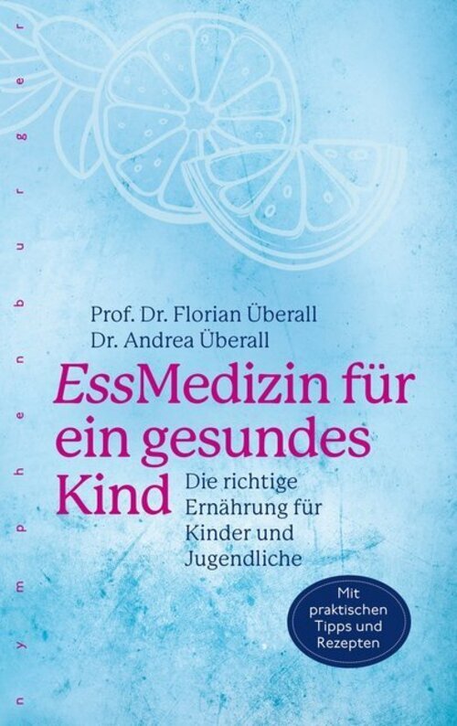 Thumbnail - Essmedizin Für Ein Gesundes Kind | Florian Überall (u. A.) | Buch | 1