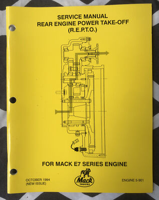 Mack Rear Engine Power Take-Off R.E.P.T.O Service Manual for E7 Series ...