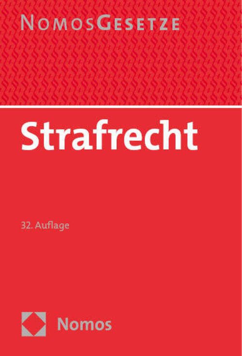 Strafrecht | Textsammlung - Rechtsstand: 18. August 2023 (bgbl. I Nr.