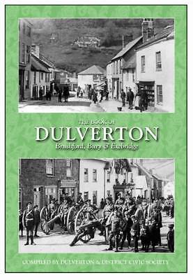 Le livre de Dulverton : Brushford, Bury & Exebridge par Halsgrove (Hardback, 2012) - Photo 1/1