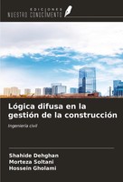 Shahide Dehghan (U. A.) | LóGica Difusa En La GestióN De La ConstruccióN | Buch