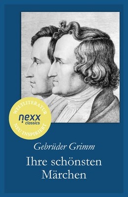 Ihre schönsten Märchen | Gebrüder Grimm | deutsch