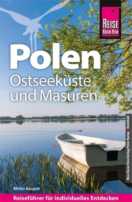 Reise Know-How Reiseführer Polen - Ostseeküste und Masuren | Mirko Kaupat | Buch